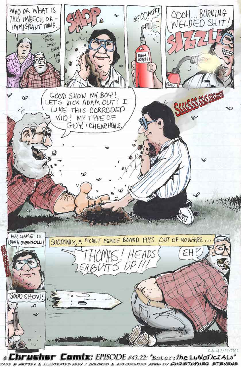 “Who or what is this imbecile or immigrant thing welding shit on his neck?” | Arrival of the Lunaticials – Crusher Comics