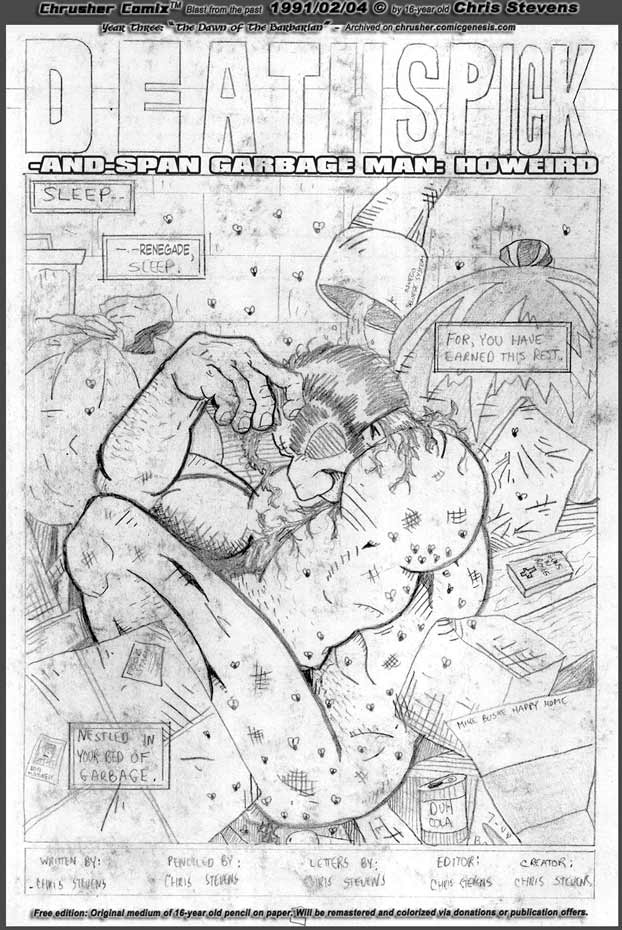 Barbarian Sleeps Nestled In His Bed Of Garbage| Steven “The Hybrid Renegade Barbarian” Howeird (1991)