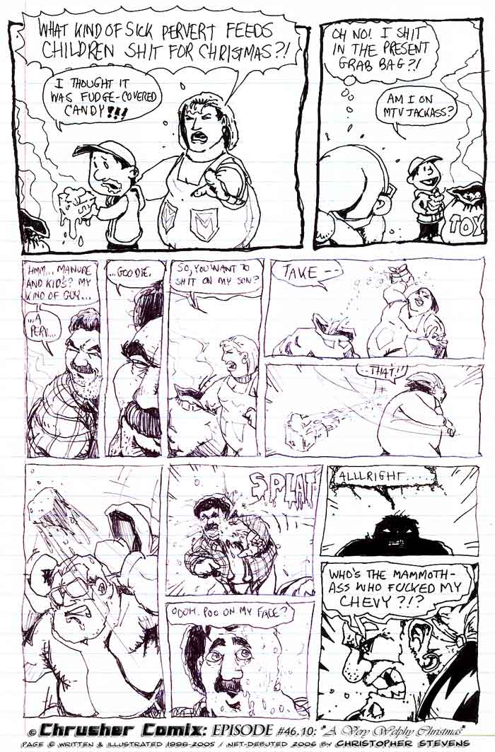 “What Kind Of Sick Pervert Feeds Children Shit For Xmas?!”