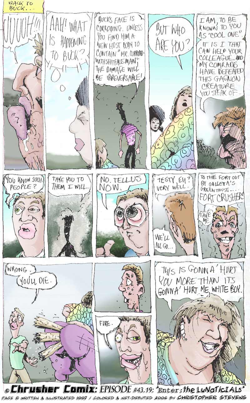 “You’ll take me to Fort Crusher!” “Wrong. You’ll die. Fire.” | Lunaticials – ChrusherComix Classics