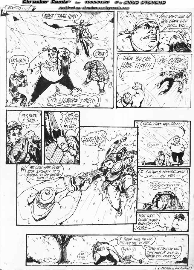 “Hey fatty, I said — OW, MY LEG!” | Crusher, Return of… #1