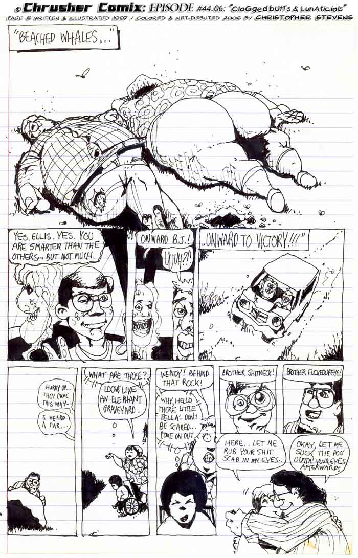 “BEACHED WHALES!” “Yes Ellis… you are smarter than the rest. But not much.” | Clogged Butts & Lunaticials